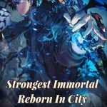 Перерождение Сильнейшего из Бессмертных в Городе Перерождение Сильнейшего из Бессмертных в Городе
