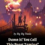 Черт побери! Вы называете это укрощением зверя?